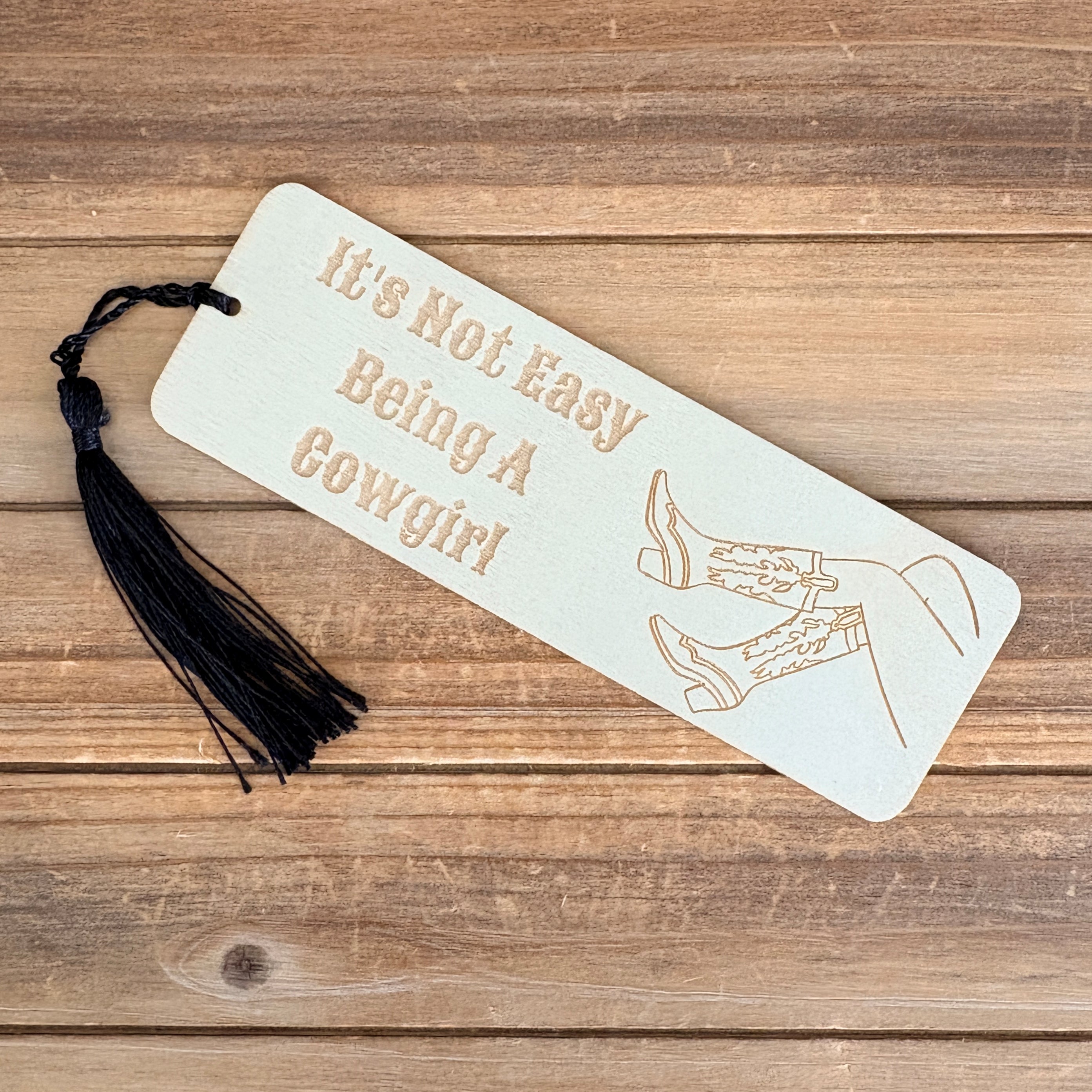 It's Not Easy Being A Cowgirl Bookmark