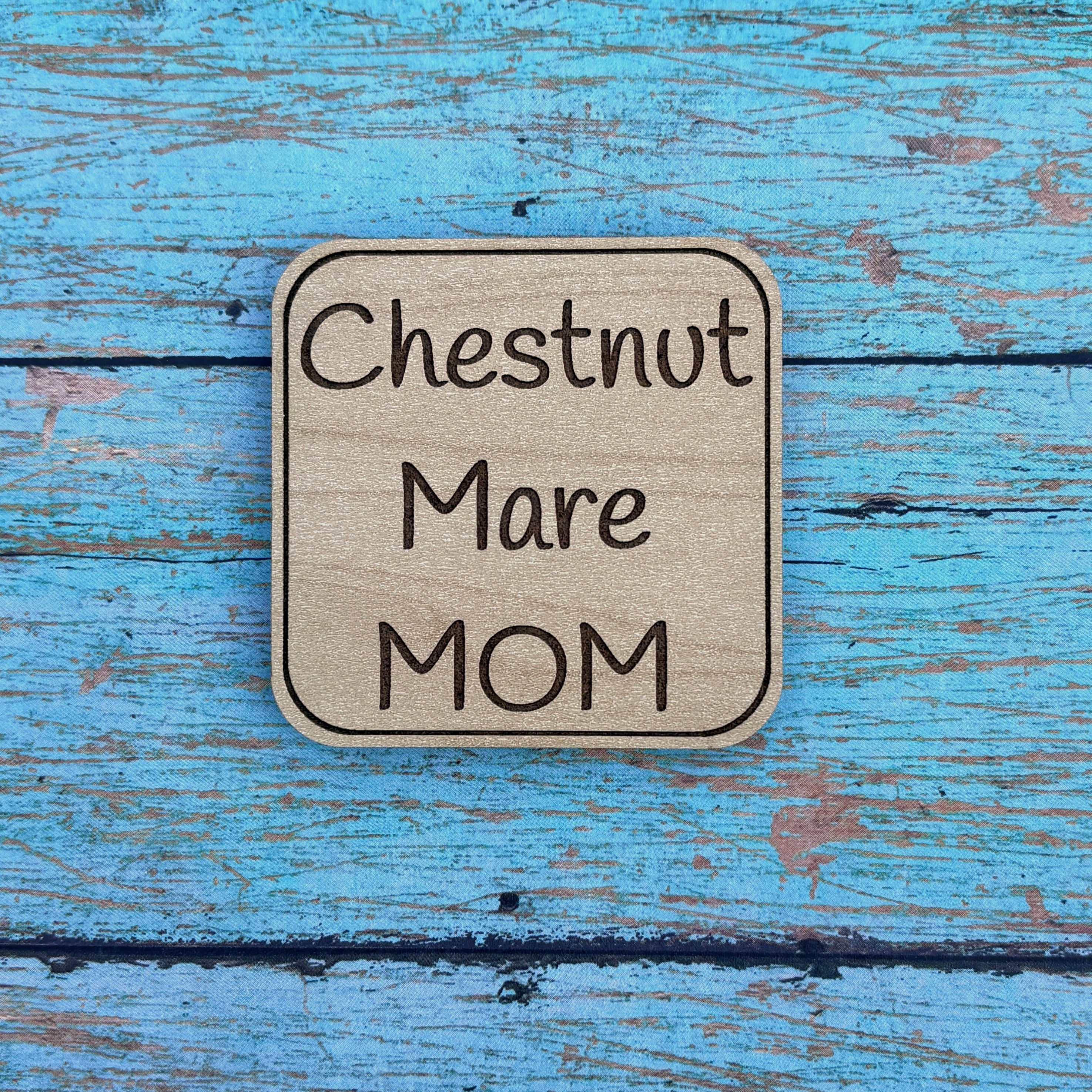 Chestnut Mare MOM Magnet