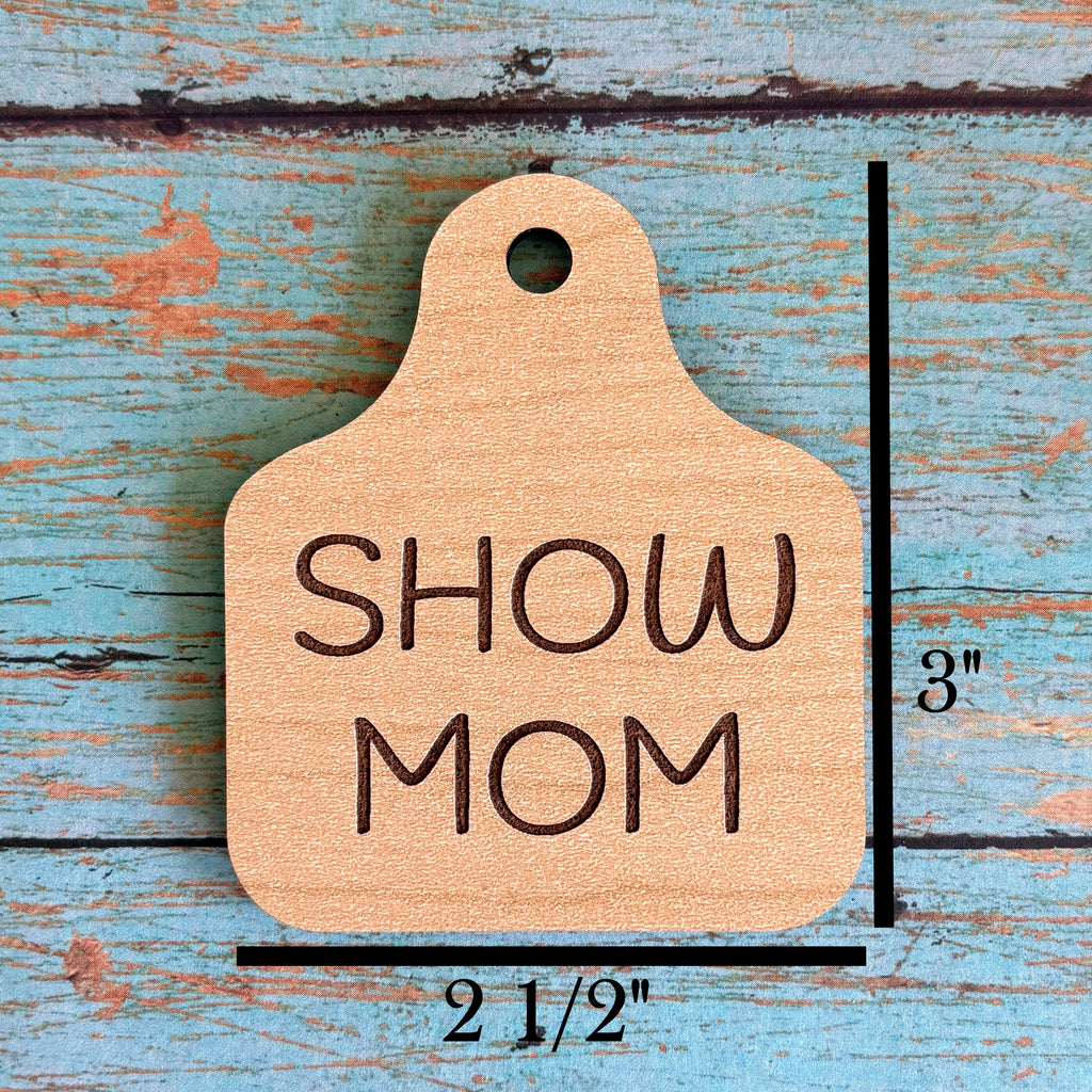 Show MOM Ear Tag Magnet