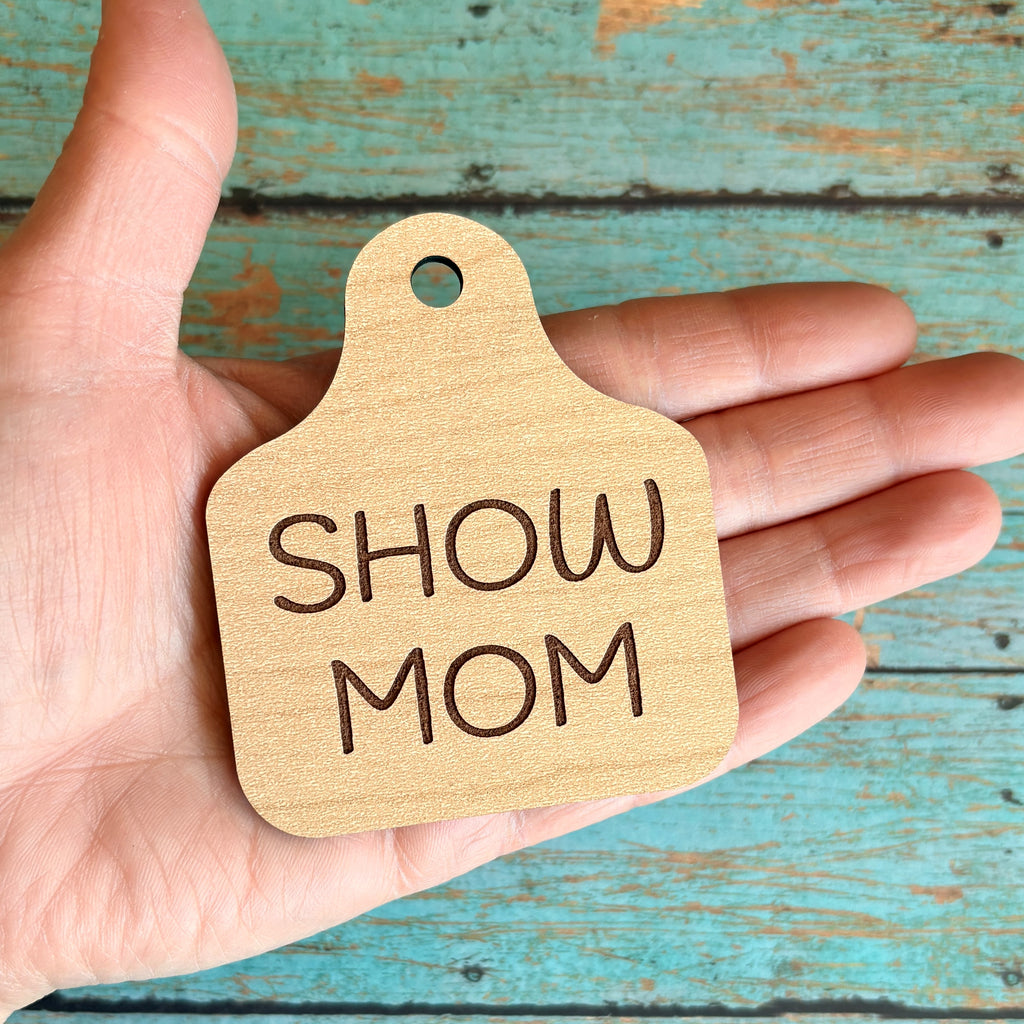 Show MOM Ear Tag Magnet
