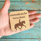 Weekends are for horse shows Magnet