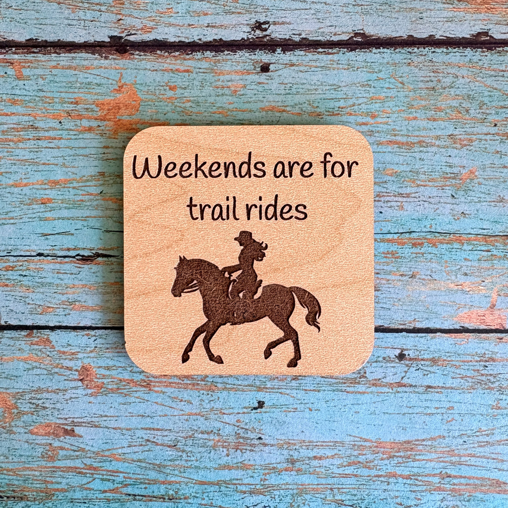 Weekends are for trail rides Magnet