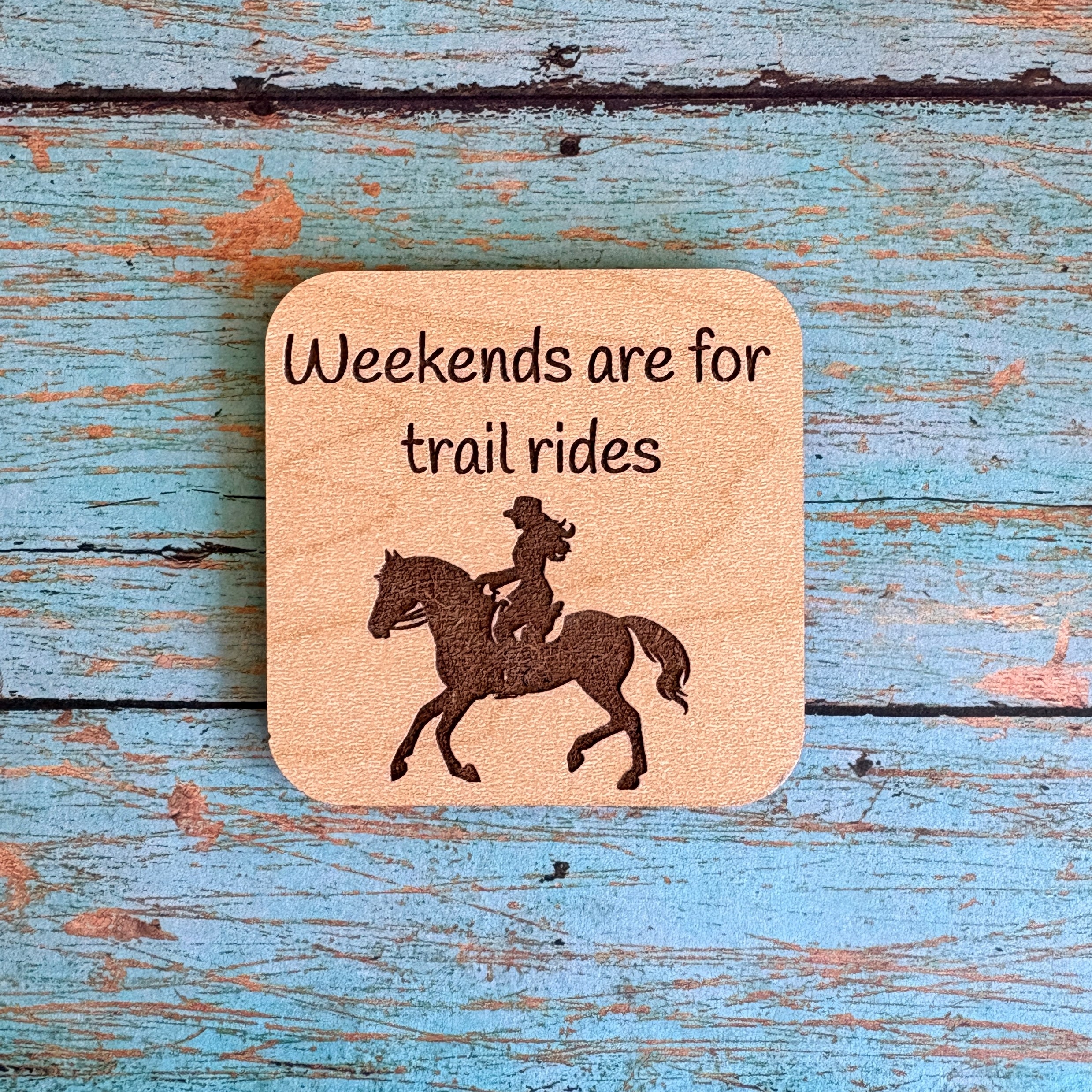 Weekends are for trail rides Magnet