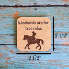Weekends are for trail rides Magnet