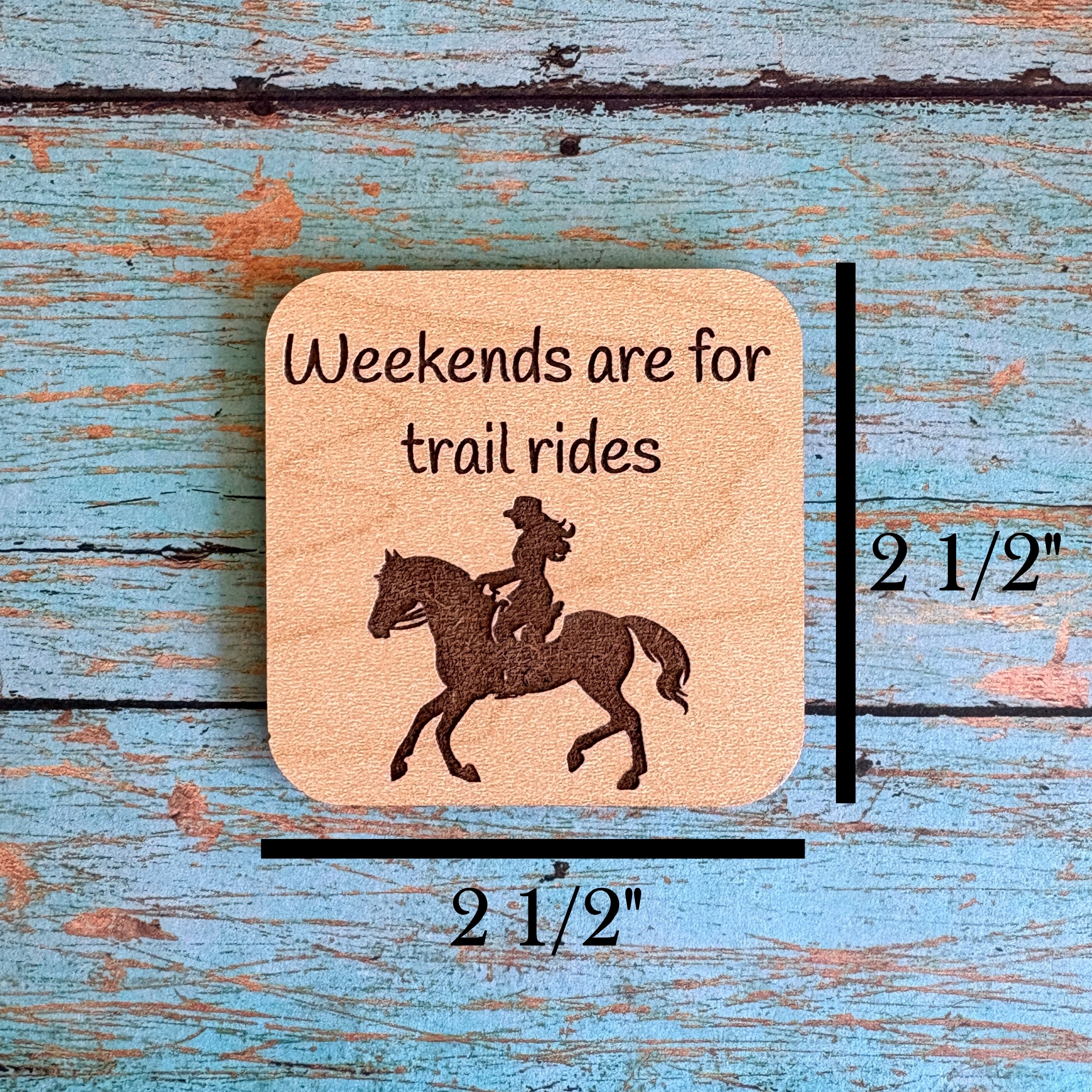 Weekends are for trail rides Magnet