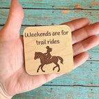 Weekends are for trail rides Magnet